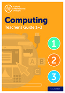 Oxford International Primary Computing: Teacher's Guide Levels 1-3 (Second Edition)